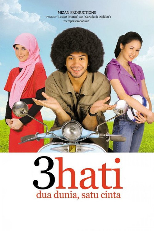 Постер фильма «3 Hati Dua Dunia Satu Cinta»