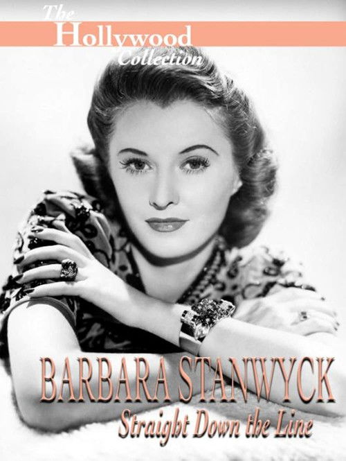 Постер фильма «Barbara Stanwyck: Straight Down the Line»