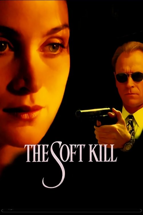 Постер фильма «The Soft Kill»