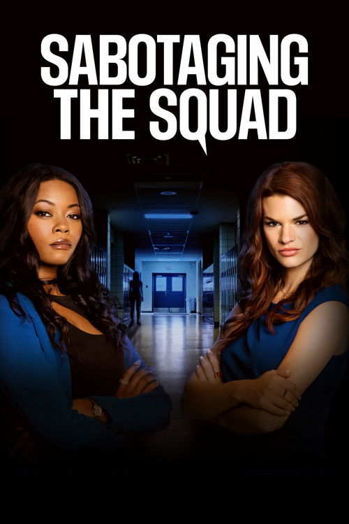 Постер фильма «Sabotaging the Squad»