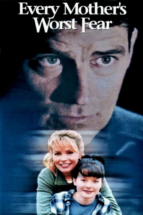 Постер фильма «Every Mother's Worst Fear»