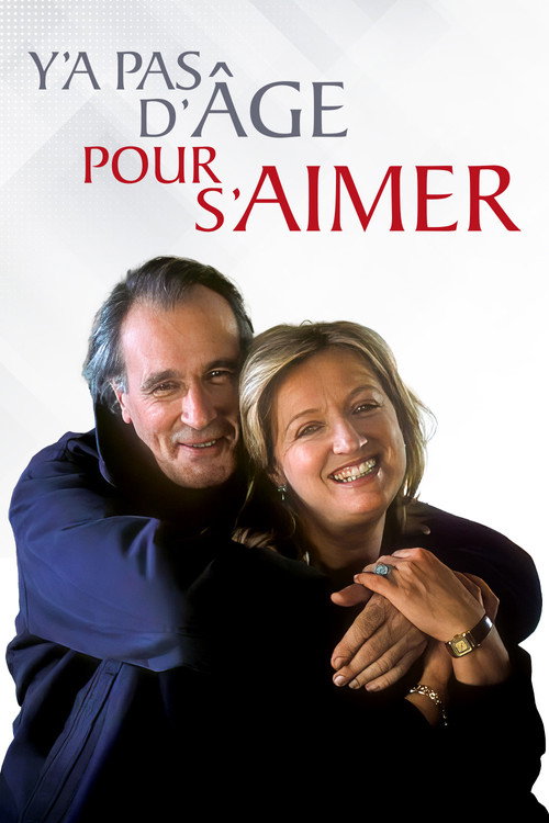 Постер фильма «Y'a pas d'âge pour s'aimer»