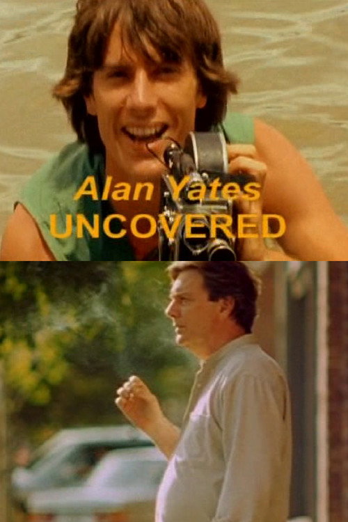 Постер фильма «Alan Yates Uncovered»