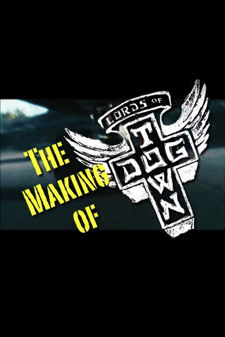 Постер фильма «The Making of 'Lords of Dogtown'»