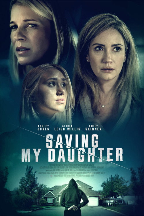 Постер фильма «Saving My Daughter»