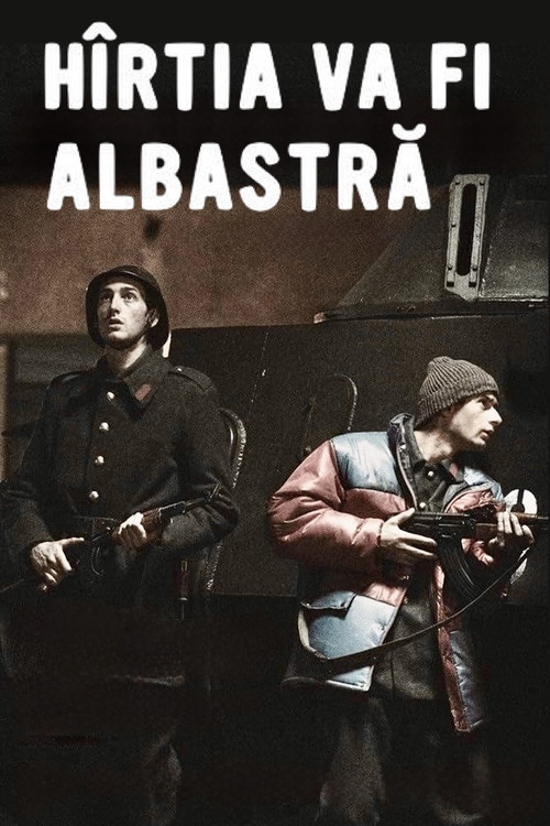 Постер фильма «Hîrtia va fi albastrã»