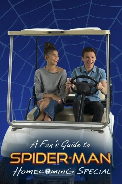 Постер фильма «A Fan's Guide to Spider-Man Homecoming»