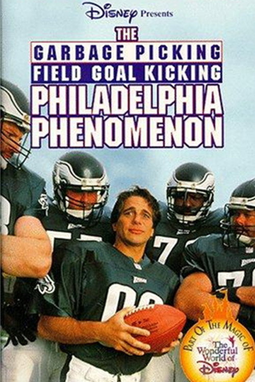 Постер фильма «The Garbage Picking Field Goal Kicking Philadelphia Phenomenon»