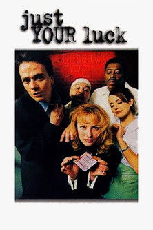 Постер фильма «Just Your Luck»