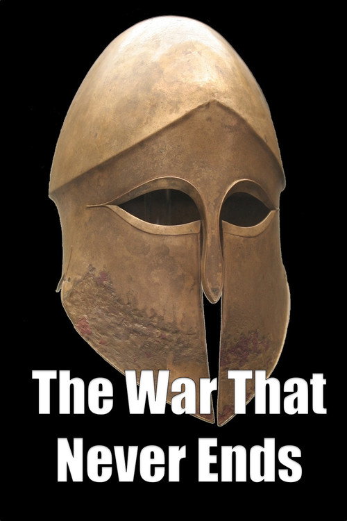 Постер фильма «The War That Never Ends»