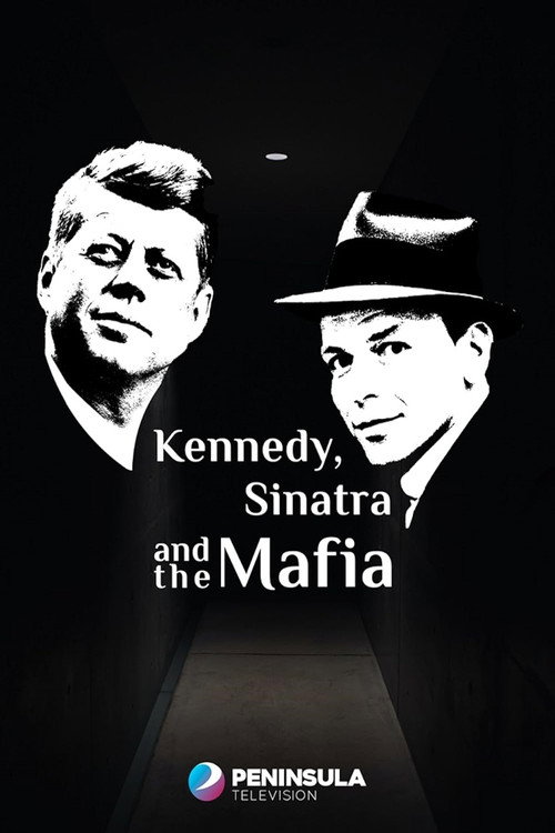 Постер фильма «Kennedy, Sinatra and the Mafia»