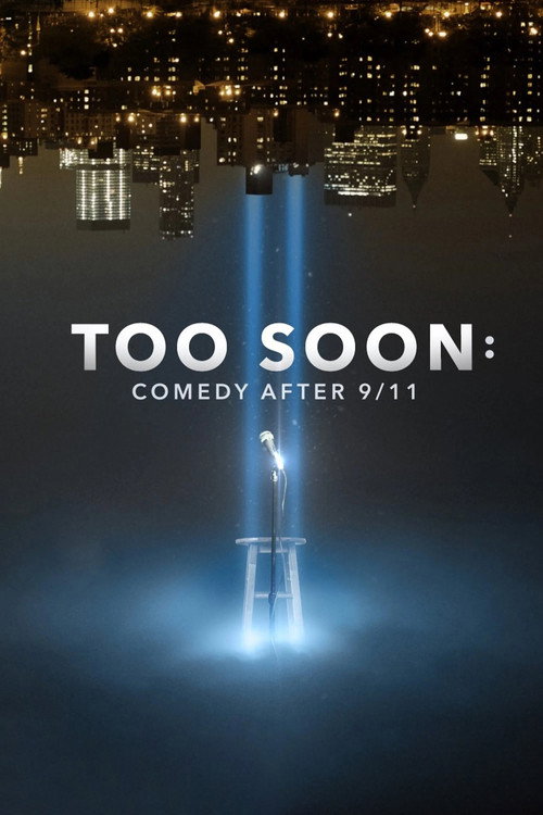 Постер фильма «Too Soon: Comedy After 9/11»
