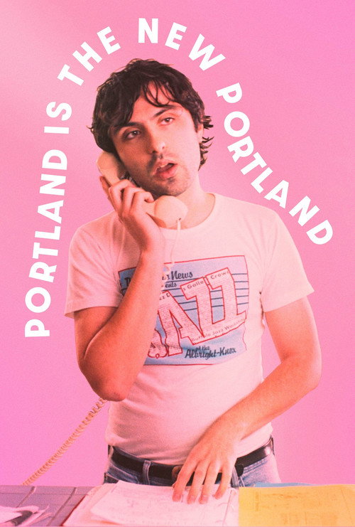 Постер фильма «Portland Is the New Portland»