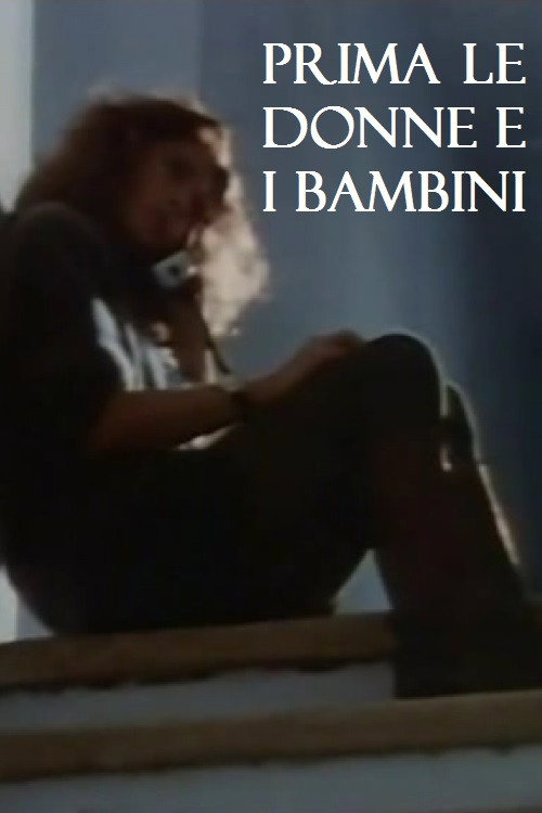 Постер фильма «Prima le donne e i bambini»