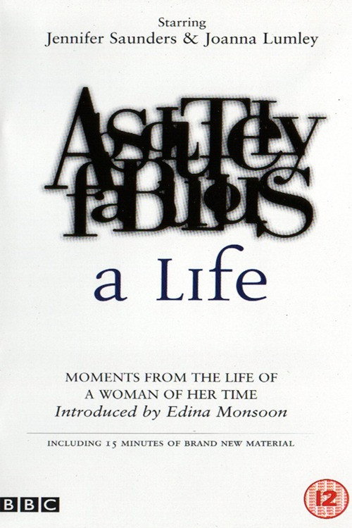 Постер фильма «Absolutely Fabulous: A Life»