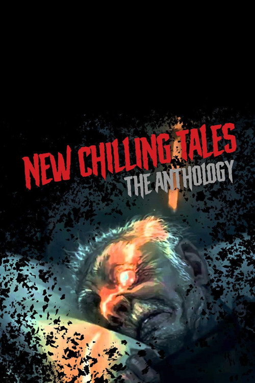 Постер фильма «New Chilling Tales: The Anthology»