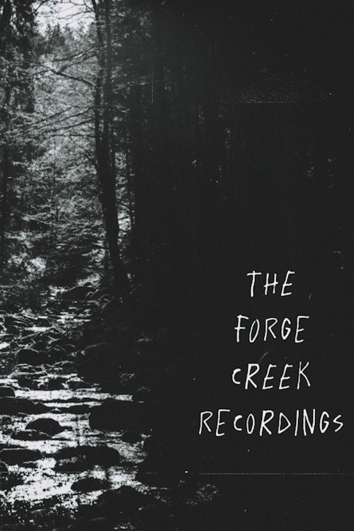 Постер фильма «The Forge Creek Recordings»
