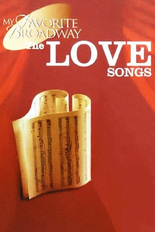 Постер фильма «My Favorite Broadway: The Love Songs»