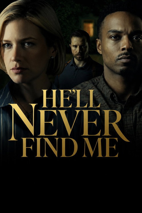 Постер фильма «He'll Never Find Me»
