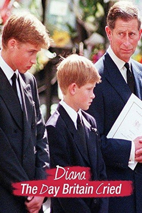 Постер фильма «Diana: The Day Britain Cried»