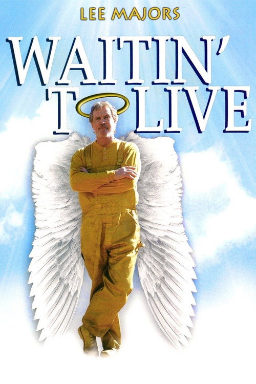 Постер фильма «Waitin' to Live»