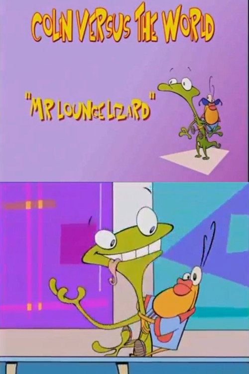 Постер фильма «Colin Versus the World: Mr. Lounge Lizard»