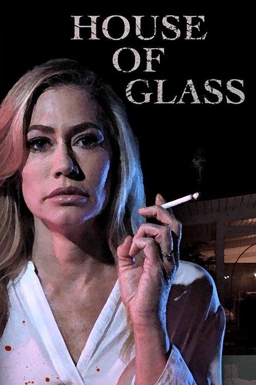 Постер фильма «House of Glass»
