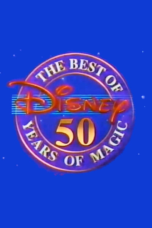 Постер фильма «The Best of Disney: 50 Years of Magic»