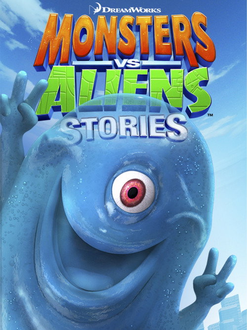 Постер фильма «Monsters vs Aliens Stories»