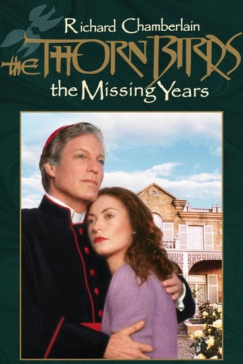 Постер фильма «The Thorn Birds: The Missing Years»