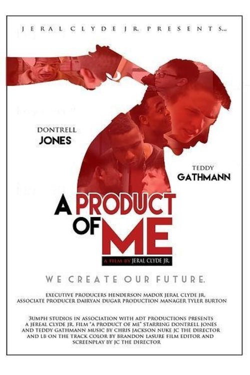 Постер фильма «A Product of Me»