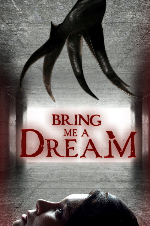 Постер фильма «Bring Me a Dream»