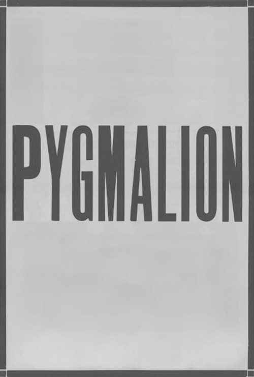 Постер фильма «Pygmalion»