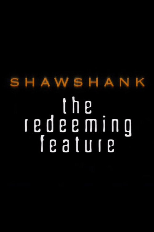 Постер фильма «Shawshank: The Redeeming Feature»