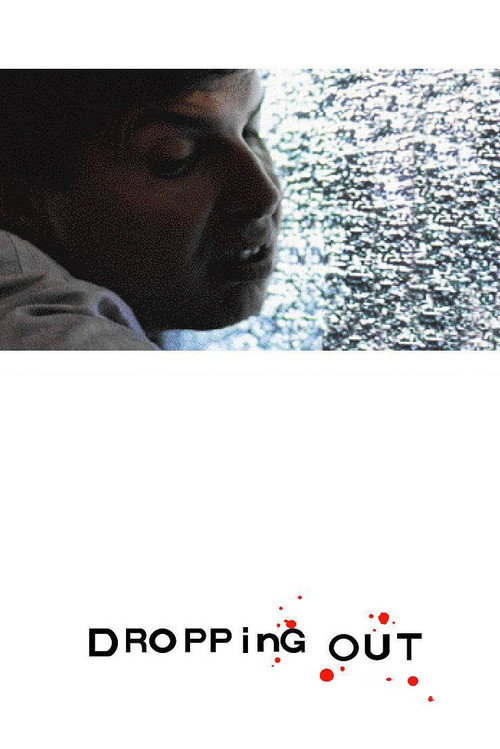 Постер фильма «Dropping Out»