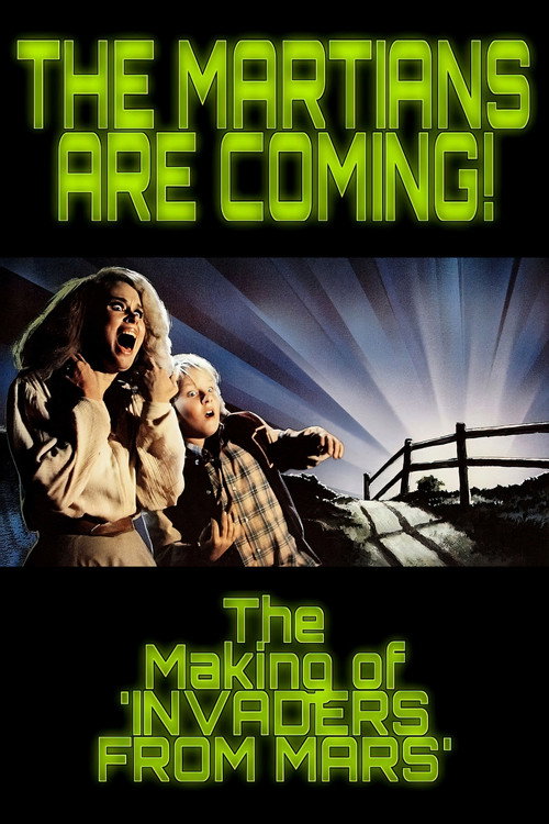 Постер фильма «The Martians Are Coming!: The Making of 'Invaders from Mars'»