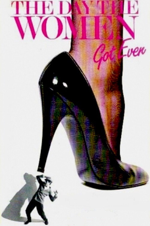 Постер фильма «The Day the Women Got Even»