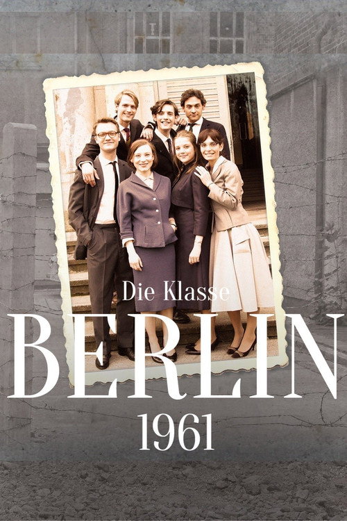Постер фильма «Die Klasse - Berlin '61»