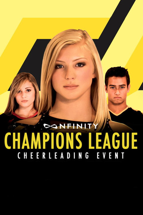 Постер фильма «Nfinity Champions League Cheerleading Event»
