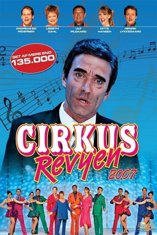 Постер фильма «Cirkusrevyen 2007»