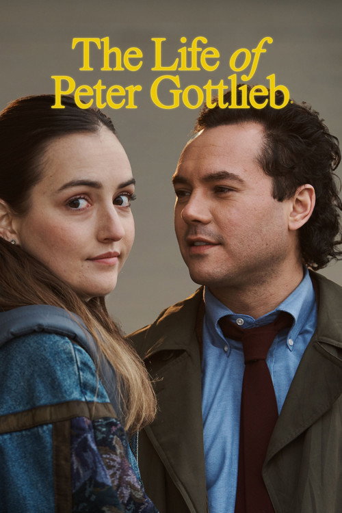 Постер фильма «The Life of Peter Gottlieb»
