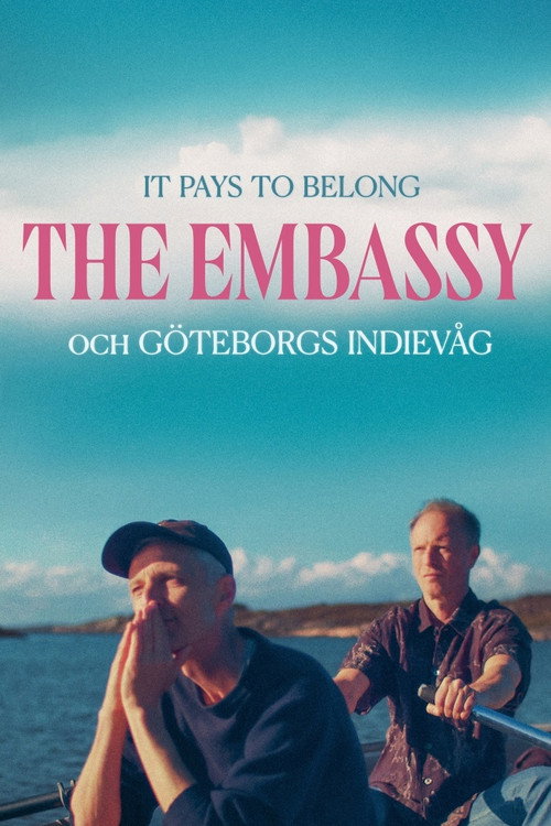 Постер фильма «It Pays to Belong - The Embassy och Göteborgs indievåg»