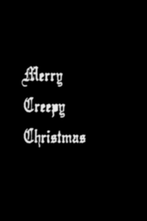Постер фильма «Merry Creepy Christmas»