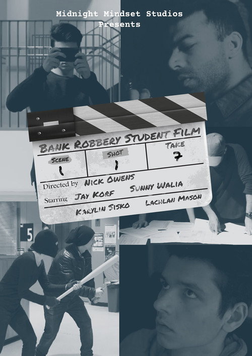 Постер фильма «Bank Robbery Student Film»