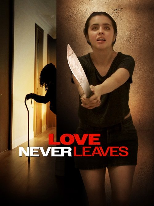 Постер фильма «Love Never Leaves»