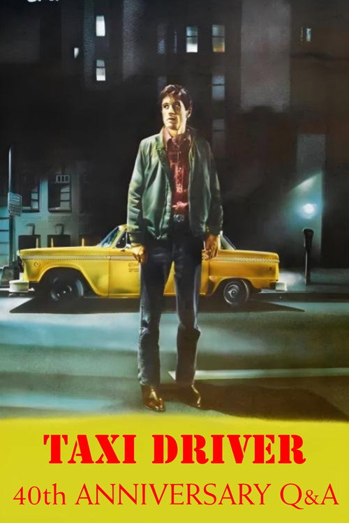 Постер фильма «Taxi Driver: 40th Anniversary Cast Q&A»
