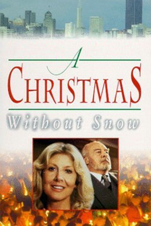 Постер фильма «A Christmas Without Snow»