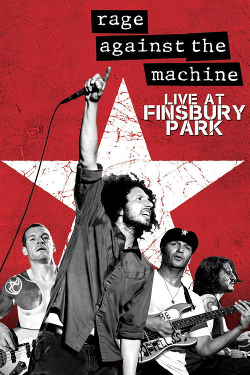 Постер фильма «Rage Against The Machine: Live At Finsbury Park»