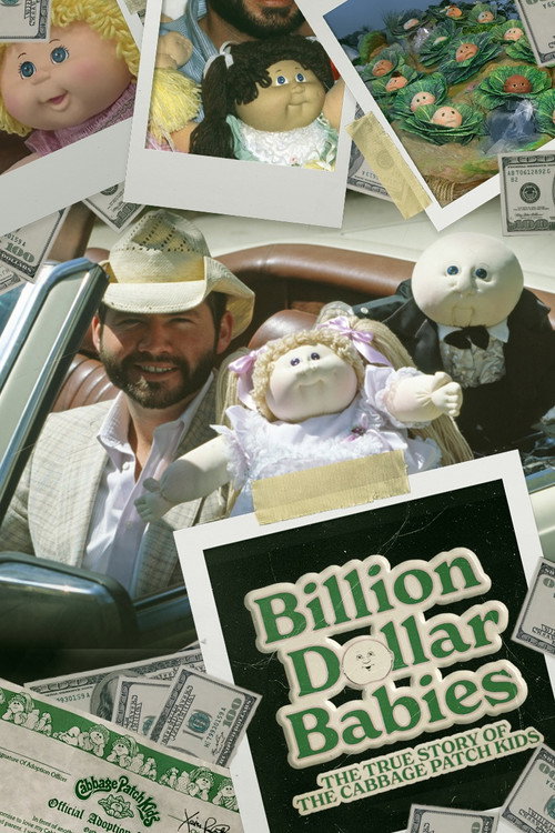Постер фильма «Billion Dollar Babies: The True Story of the Cabbage Patch Kids»