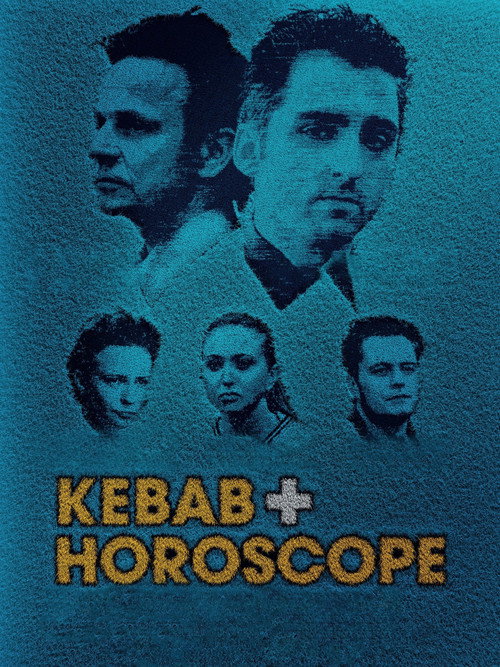 Постер фильма «Kebab & Horoscope»